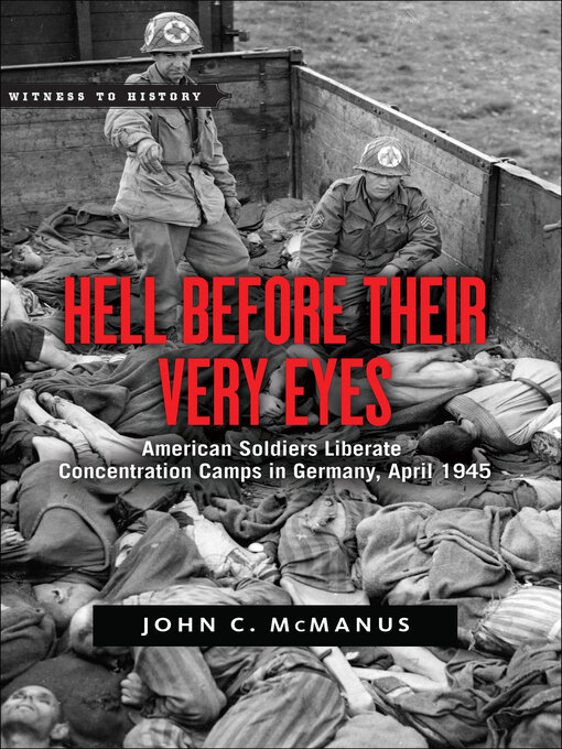 Title details for Hell Before Their Very Eyes by John C. McManus - Available